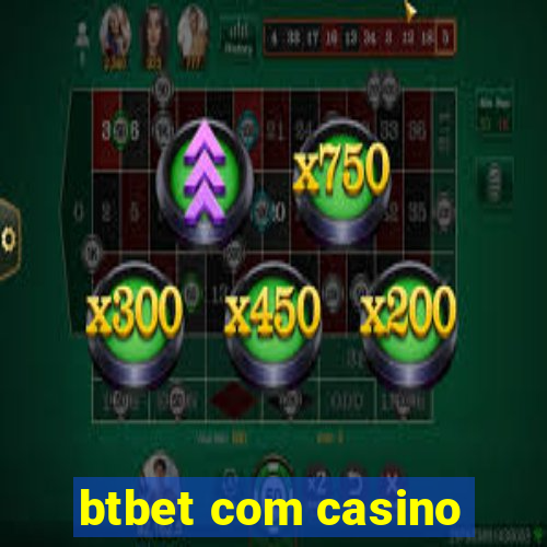 btbet com casino